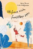 Ich freue mich furchtbar sehr Ich freue mich furchtbar sehr
