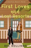 First Loves and Last Resorts First Loves and Last Resorts