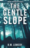 The Gentle Slope The Gentle Slope