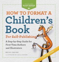 How to Format a Children's Book for Self-Publishing - Bayne, Becky