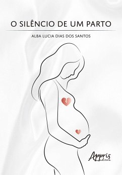 Cover O Silêncio de um Parto (eBook, ePUB)