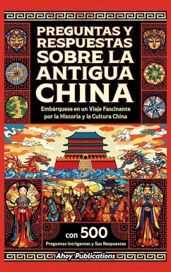 Preguntas y respuestas sobre la antigua China - Publications, Ahoy