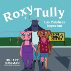 Roxy y Tully