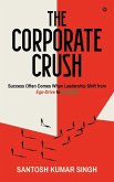 The Corporate Crush The Corporate Crush