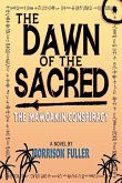 The Dawn of the Sacred The Dawn of the Sacred