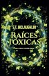 Raíces Tóxicas - Bild 1