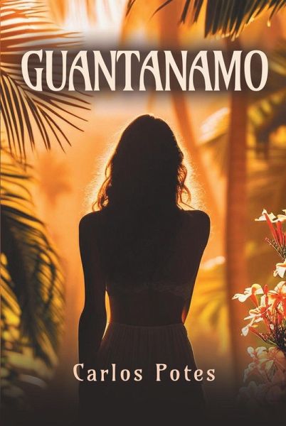 GUANTANAMO GUANTANAMO