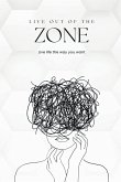 Live out of the zone