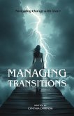 Managing Transitions Managing Transitions