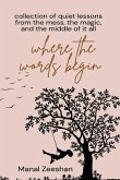 Where the Words Begin Where the Words Begin