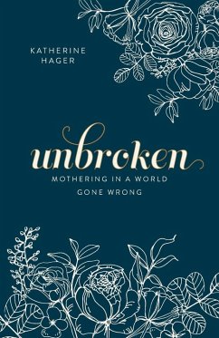 Unbroken - Hager, Katherine