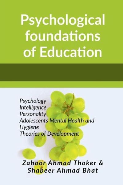 Psychological Foundations of Education Psychological Foundations of Education