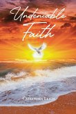 Undeniable Faith