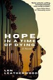 Hope in a Time of Dying Hope in a Time of Dying