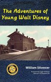 The Adventures of Young Walt Disney The Adventures of Young Walt Disney