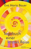Tagebuch einer letzten Reise Tagebuch einer letzten Reise