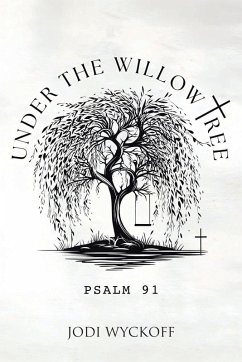 Under the Willow Tree - Wyckoff, Jodi