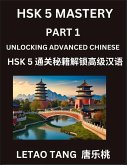 Chinese HSK Level 5 (Part 1) - A Guide to HSK Test, Self-study Course Book to Prepare and Qualify HSK All Levels, Stories, Essays, Idioms, Vocabularies, Easy Lessons to Understand China and Mandarin Language and Culture, English, Pinyin, Simplified Charac Chinese HSK Level 5 (Part 1) - A Guide to HSK Test, Self-study Course Book to Prepare and Qualify HSK All Levels, Stories, Essays, Idioms, Vocabularies, Easy Lessons to Understand China and Mandarin Language and Culture, English, Pinyin, Simplified Charac