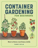 Container Gardening for Beginners Container Gardening for Beginners