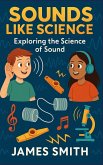 Sounds Like Science Sounds Like Science