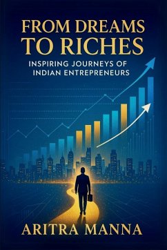 From Dreams to Riches - Aritra Manna