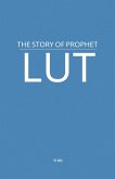 The Story of Prophet Lut The Story of Prophet Lut