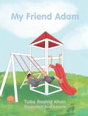 My Friend Adam My Friend Adam