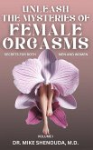 Unleash the Mysteries of Female Orgasms Unleash the Mysteries of Female Orgasms