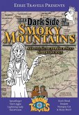 The Dark Side of the Smoky Mountains The Dark Side of the Smoky Mountains