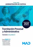 Cuerpo de Tramitación Procesal y Administrativa (turno libre). Temario volumen 3. Administración de Justicia