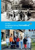 180 Jahre Evangelische Stiftung Michaelshof 180 Jahre Evangelische Stiftung Michaelshof