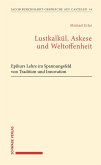 Lustkalkül, Askese und Weltoffenheit (eBook, PDF) Lustkalkül, Askese und Weltoffenheit (eBook, PDF)