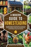 A Modern Guide to Homesteading A Modern Guide to Homesteading