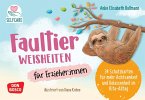 Faultier-Weisheiten für Erzieher:innen
