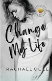 Change My Life Change My Life