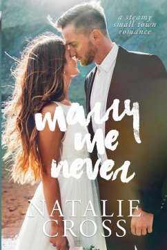 Marry Me Never - Cross, Natalie