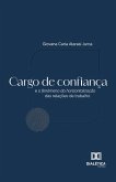 Cargo de confiança e o fenômeno da horizontalização das relações de trabalho (eBook, ePUB)