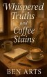 Whispered Truths and Coffee Stains - Bild 1