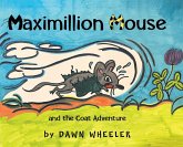 Maximillion Mouse and the Coat Adventure
