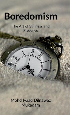 Boredomism - Mohd Iyaad Dilnawaz Mukadam
