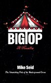 Big Top (The Astonishing Tale of the Underground Circus) Big Top (The Astonishing Tale of the Underground Circus)