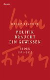 Politik braucht ein Gewissen Politik braucht ein Gewissen