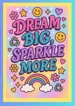 Dream Big, Sparkle More Journal - Farrar, L. M.