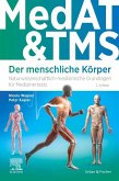 MedAT & TMS - Der menschliche Körper MedAT & TMS - Der menschliche Körper