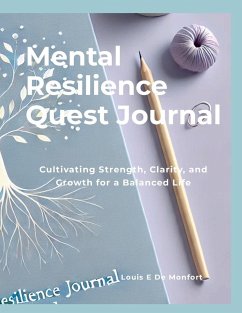 Mental Resilience Quest Journal - de Monfort, Louis