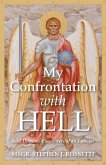 My Confrontation with Hell My Confrontation with Hell
