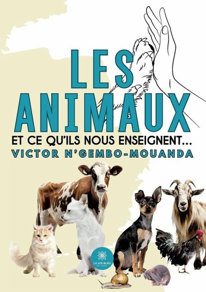 Les animaux et ce qu'ils nous enseignent...