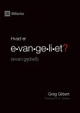 What Is the Gospel? / Hvad er evangeliet?