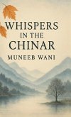 Whispers in the Chinar Whispers in the Chinar
