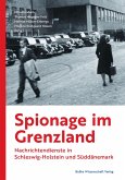 Spionage im Grenzland Spionage im Grenzland